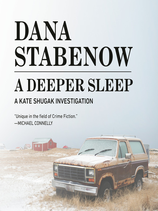 Title details for A Deeper Sleep by Dana Stabenow - Available